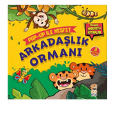 Arkadaşlık Ormanı - Pop-Up İle Keşfet ( Hikayeli Hareketli Kitaplar)